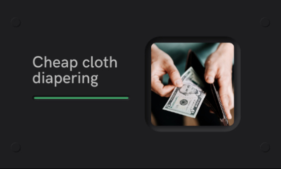 Cheap cloth diapering
